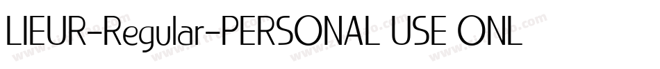 LIEUR-Regular-PERSONAL USE ONLY字体转换